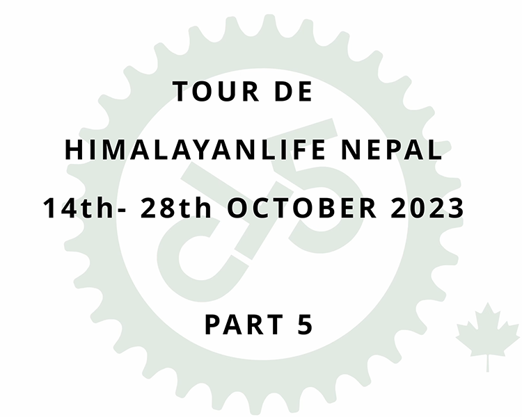 Tour De Himalayan Life Nepal Part 5